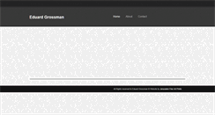 Desktop Screenshot of eduardgrossman.com